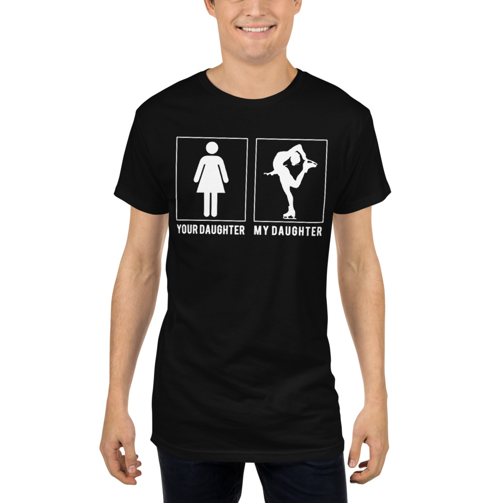 ice-skater your daughter my daughter - Unique tees, graphic t-shirts ...